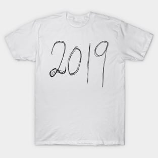 2019 Dark and Gritty Pen Text Year Number T-Shirt